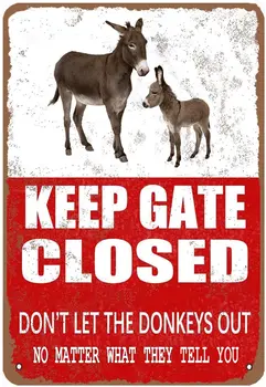 Дръжте портите затворени, не изпускайте магарета, че да те нито ви говори, ретро Метална Лидице знак за дома, улица, двор.
